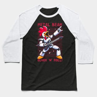 Metal Beak Cluck 'n' Roll! Baseball T-Shirt